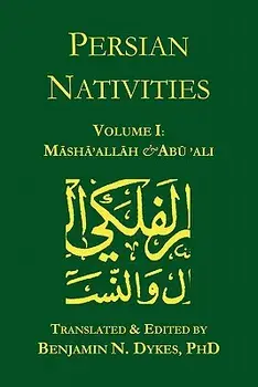 Persian Nativities I: Masha'allah and Abu 'Ali, Paperback/***