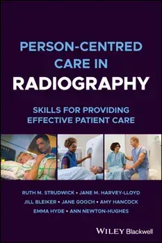 Person-centred Care in Radiography. Skills for Providing Effective Patient Care, Paperback/***