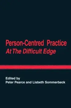 Person-Centred Practice at the Difficult Edge, Paperback/***