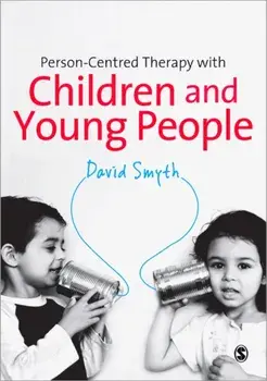 Person-Centred Therapy with Children and Young People, Paperback/David Smyth