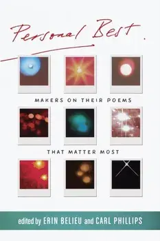 Personal Best. Makers on Their Poems that Matter Most, Paperback/***