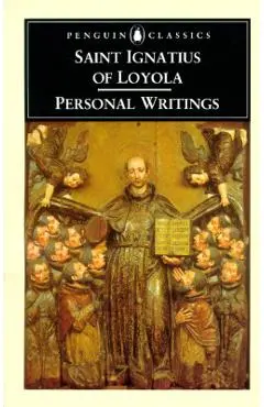 Personal Writings - Ignatius Of Loyola