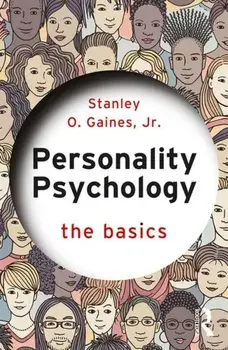 Personality Psychology. The Basics, Paperback/Stanley Gaines Jr.