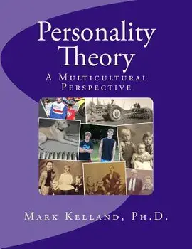 Personality Theory: A Multicultural Perspective, Paperback/Mark D. Kelland Ph. D.