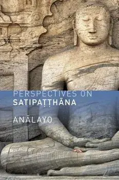 Perspectives on Satipatthana, Paperback/Bhikkhu Analayo