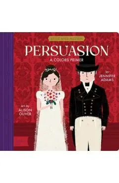 Persuasion: A Colors Primer - Jennifer Adams