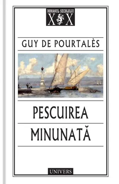 Pescuirea minunata | Guy de Pourtales