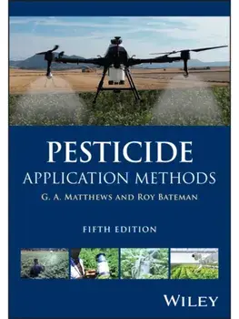 Pesticide Application Methods. 5 ed, Hardback/Roy (Imperial College, UK) Bateman