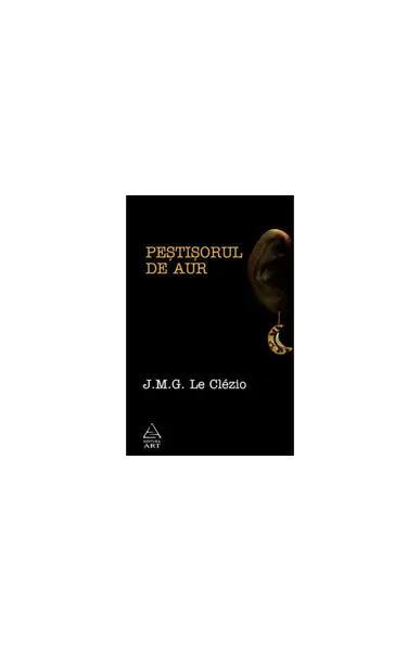 Peştişorul de aur - Le Clézio