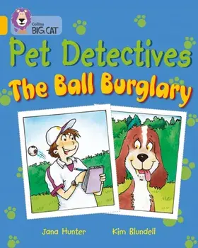 Pet Detectives: The Ball Burglary. Band 09/Gold, Paperback/Jana Hunter