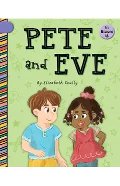 Pete and Eve - Elizabeth Scully