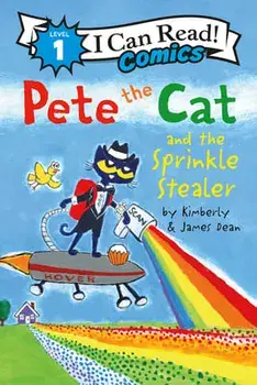 Pete the Cat and the Sprinkle Stealer, Hardcover/James Dean