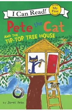 Pete the Cat and the Tip-Top Tree House - James Dean