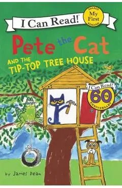 Pete the Cat and the Tip-Top Tree House - James Dean
