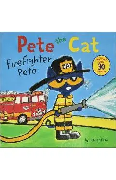 Pete the Cat: Firefighter Pete - James Dean
