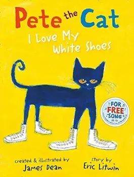 Pete the Cat I Love My White Shoes, Paperback/Eric Litwin