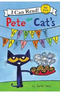 Pete the Cat's Groovy Bake Sale - James Dean