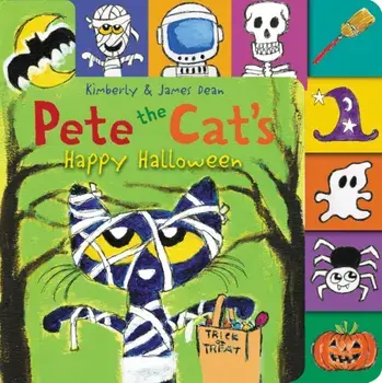 Pete the Cat's Happy Halloween, Board book/Kimberly Dean