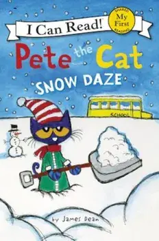 Pete the Cat: Snow Daze, Paperback/James Dean
