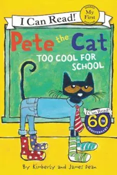 Pete the Cat: Too Cool for School, Paperback/James Dean