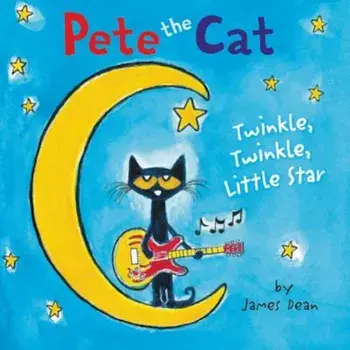 Pete the Cat: Twinkle, Twinkle, Little Star Board Book, Hardcover/James Dean