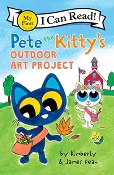 Pete the Kitty's Outdoor Art Project, Hardback/James Dean