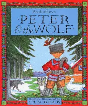 Peter And The Wolf, Paperback/Ian Beck