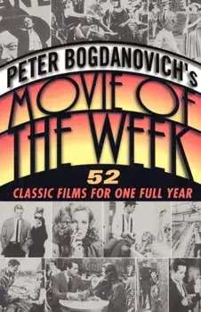 Peter Bogdanovich's Movie of the Week, Paperback/Peter Bogdanovich