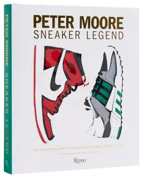 Peter Moore. The Designer Who Revolutionized Nike and Adidas, Hardback/Michael Jordan