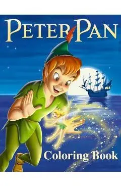 Peter Pan Coloring Book: Coloring Book for Kids and Adults with Fun, Easy, and Relaxing Coloring Pages - Linda Johnson