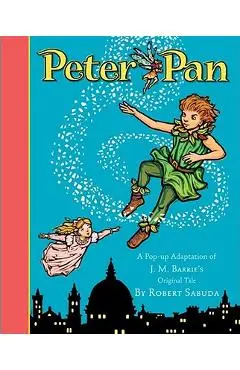 Peter Pan: Peter Pan - Robert Sabuda