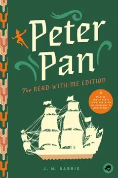 Peter Pan: The Read-With-Me Edition. The Unabridged Story in 20-Minute Reading Sections with Comprehension Questions, Discussion Prompts, Definitions, and More!, Paperback/J.M. Barrie