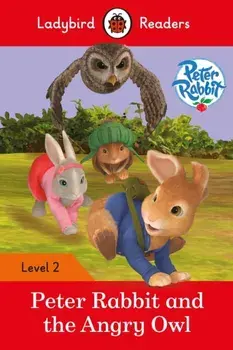 Peter Rabbit and the Angry Owl - Ladybird Readers Level 2, Paperback/***