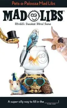 Pets-A-Palooza Mad Libs: World's Greatest Word Game, Paperback/Anu Ohioma