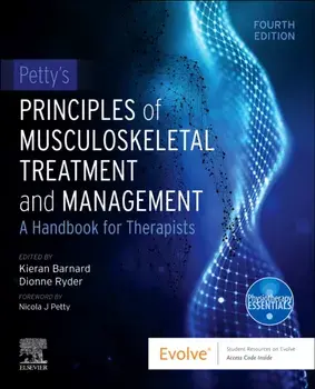 Petty's Principles of Musculoskeletal Treatment and Management. A Handbook for Therapists, 4 ed, Paperback/***