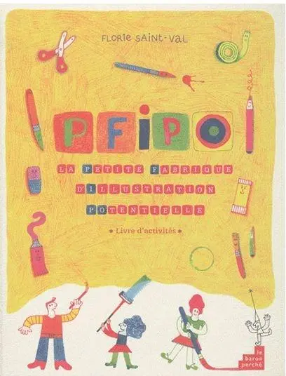 PFIPO - La petite fabrique d'illustration potentielle | Florie Saint-Val