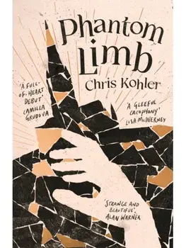 Phantom Limb, Paperback/Chris Kohler