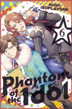 Phantom of the Idol 6, Paperback/Hijiki Isoflavone