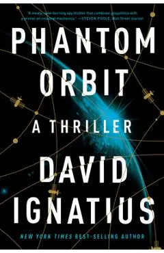 Phantom Orbit: A Thriller - David Ignatius