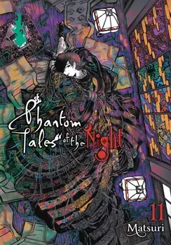 Phantom Tales of the Night, Vol. 11, Paperback/Matsuri