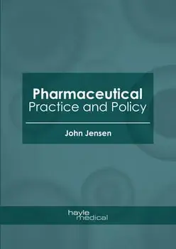 Pharmaceutical Practice and Policy, Hardcover/John Jensen