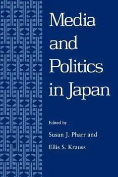 Pharr: Media & Pol in Japan Paper/Susan Pharr
