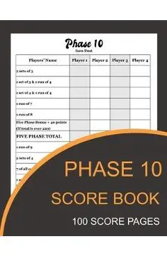 Phase 10 Score Book: Phase Ten Card Game Record Keeper Book and Writing Note to Record Your Scores Playing Phase 10 - Salvador Handerson