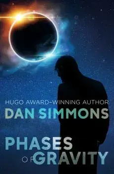 Phases of Gravity, Paperback/Dan Simmons