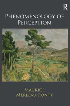 Phenomenology of Perception, Hardback/Maurice Merleau-Ponty