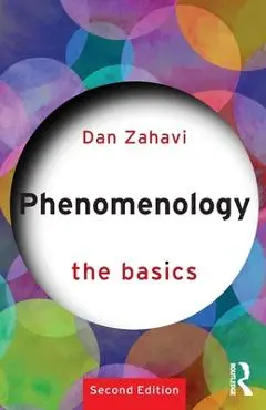 Phenomenology: The Basics - Dan Zahavi