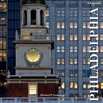 Philadelphia: A Keepsake, Hardcover/Michael P. Gadomski