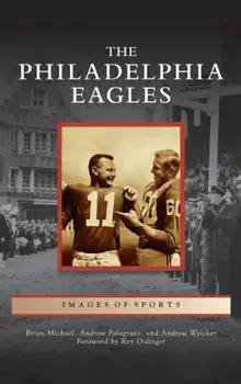 Philadelphia Eagles, Hardcover/Brian Michael