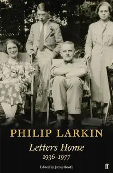 Philip Larkin: Letters Home. Main, Paperback/Philip Larkin