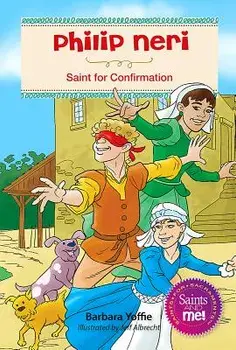 Philip Neri: Saint for Confirmation, Paperback/Barbara Yoffie